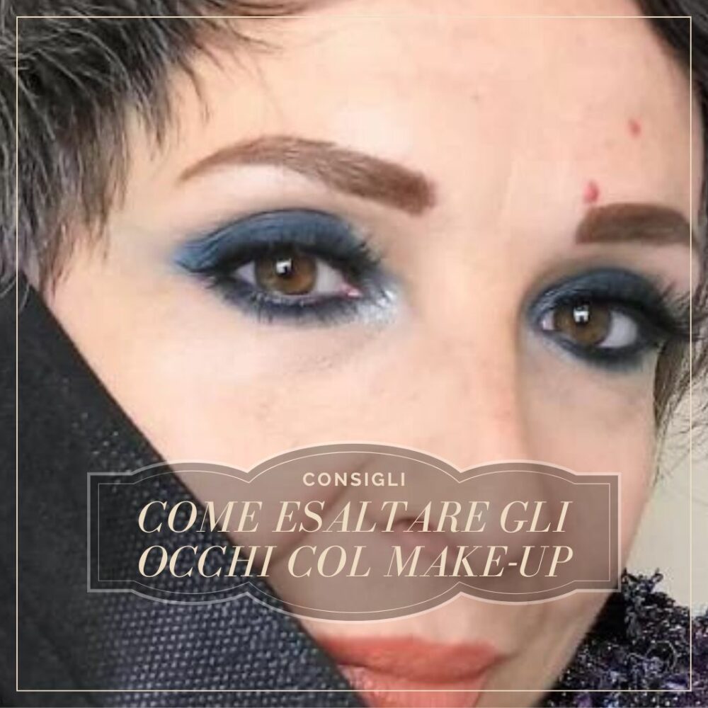 come esaltare gli occhi col make-up