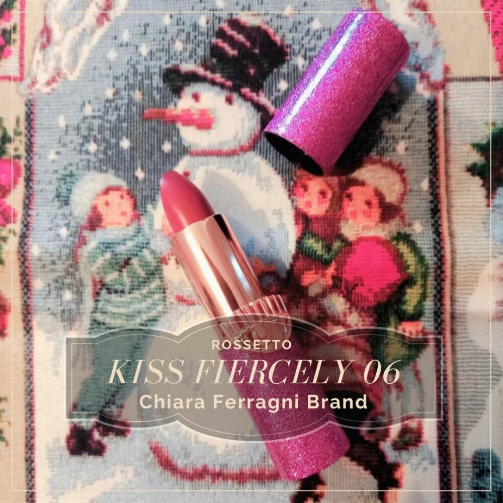 rossetto kiss fiercely chiara ferragni