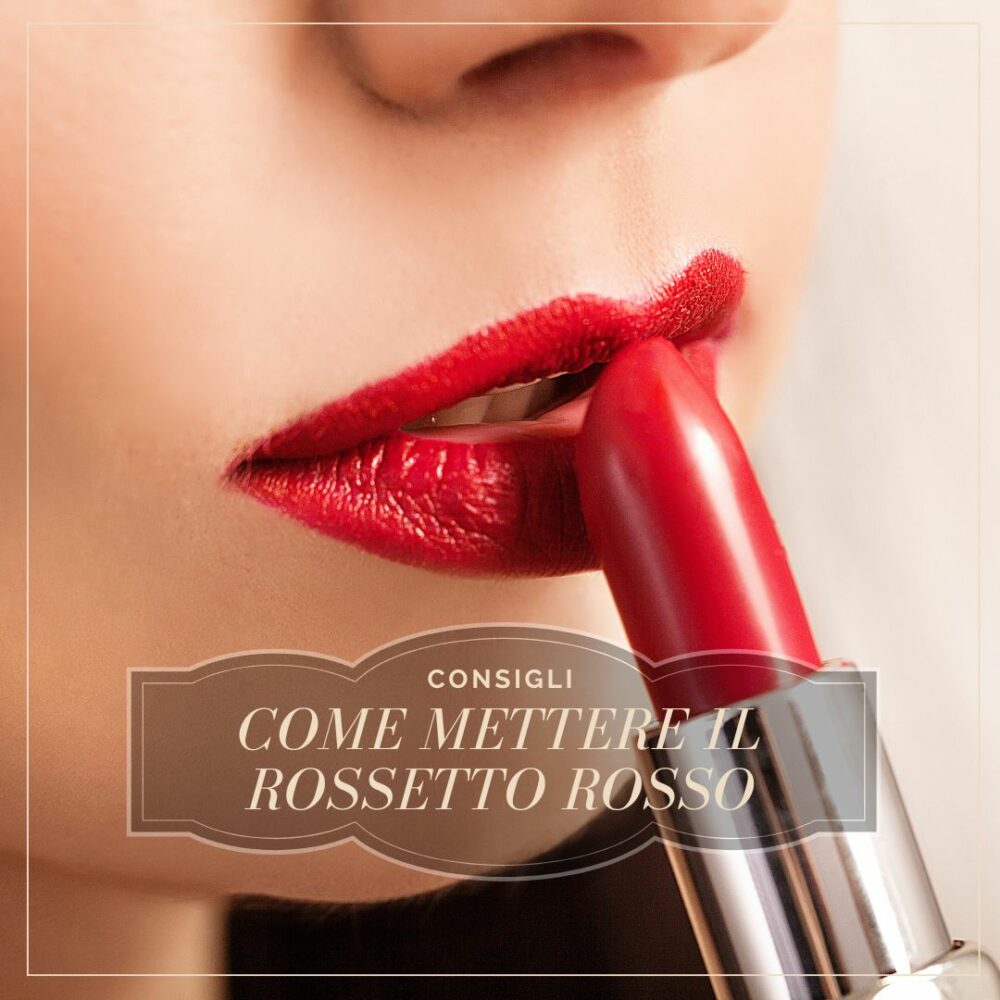 mettere il rossetto rosso